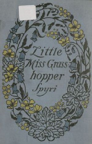 [Gutenberg 55089] • Little Miss Grasshopper